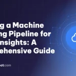 Building a Machine Learning Pipeline for Retail Insights: A Comprehensive Guide