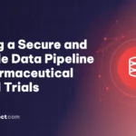 Building a Secure and Scalable Data Pipeline for Pharmaceutical Clinical Trials