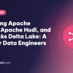 Comparing Apache Iceberg, Apache Hudi, and Databricks Delta Lake: A Guide for Data Engineers