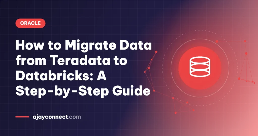 How to Migrate Data from Teradata to Databricks: A Step-by-Step Guide