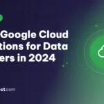 Latest Google Cloud Innovations for Data Engineers in 2024