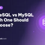 PostgreSQL vs MySQL – Which One Should You Choose?