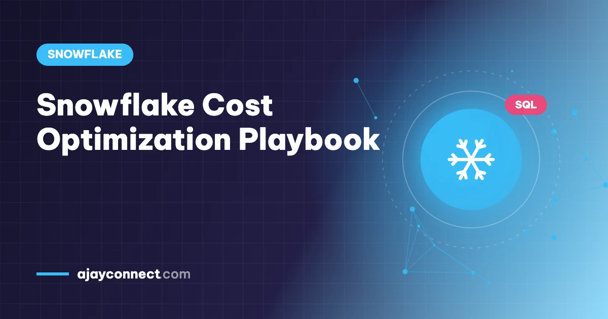 Snowflake Cost Optimization Playbook