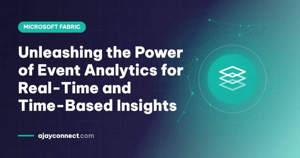 Unleashing the Power of Event Analytics for Real-Time and Time-Based Insights