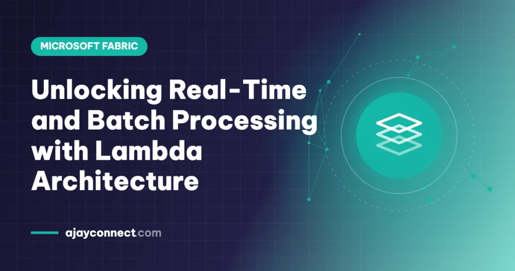 Unlocking Real-Time and Batch Processing with Lambda Architecture