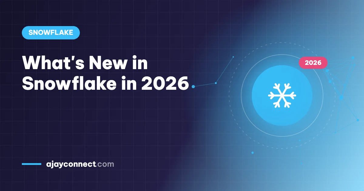 What's New in Snowflake in 2026
